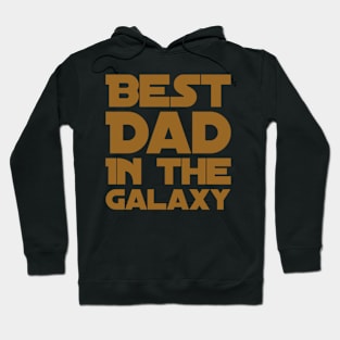 Best dad in the galaxy Hoodie